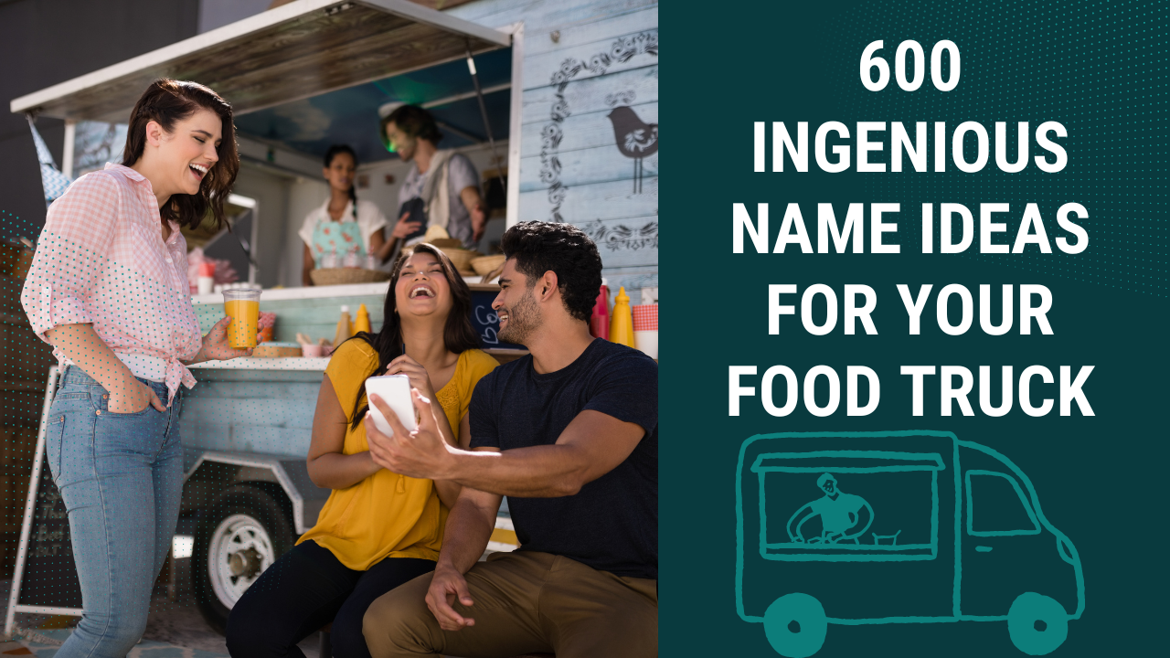 600 Best Food Truck Names in 2024